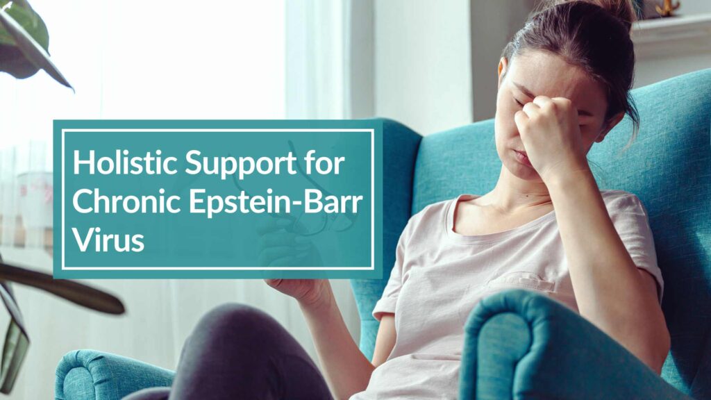 Woman on couch with fatigue to show Holistic Support for Chronic Epstein-Barr Virus