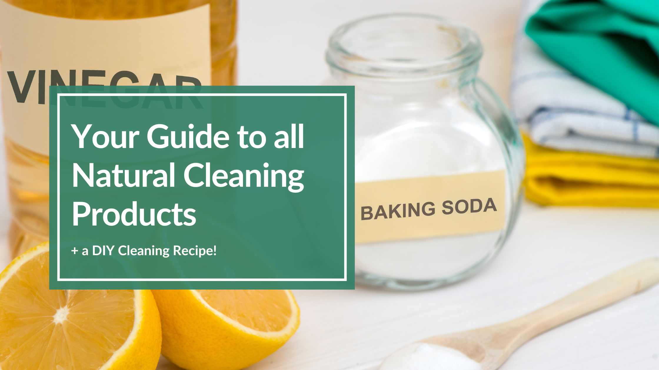 photo of vinegar and baking soda to show ingredients of all natural cleaning products