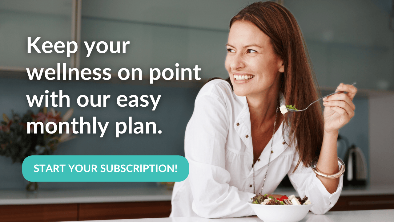 Woman wearing a white shirt, eating healthy food looks to her right. Text reads: Keep your wellness on point with our easy monthly plan.